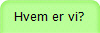 Hvem er vi?